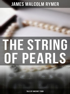 cover image of The String of Pearls--Tale of Sweeney Todd